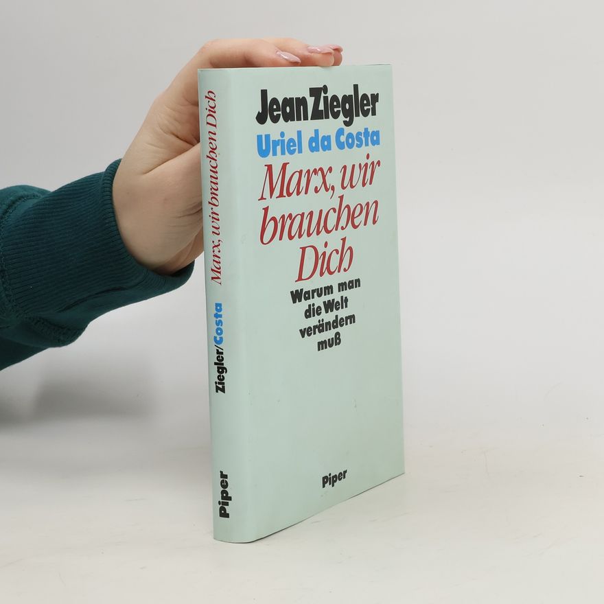 Jean Ziegler Marx, wir brauchen dich