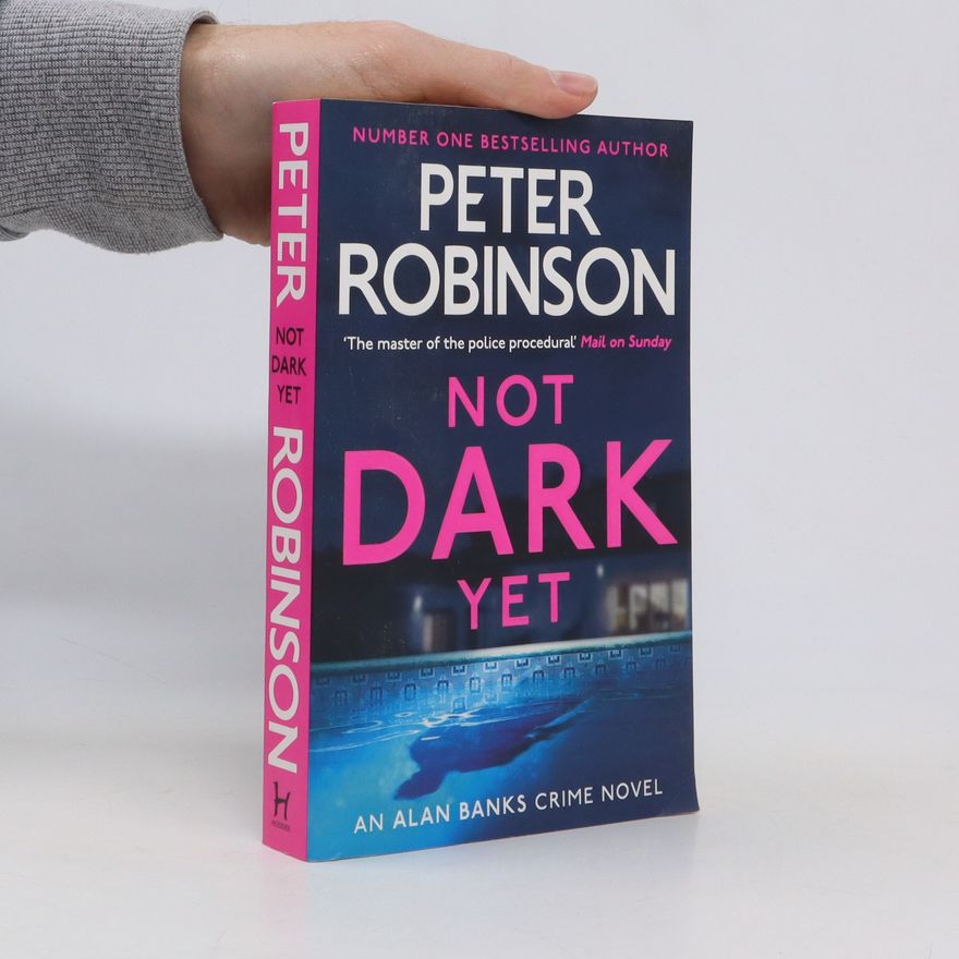 Peter Robinson Not Dark Yet
