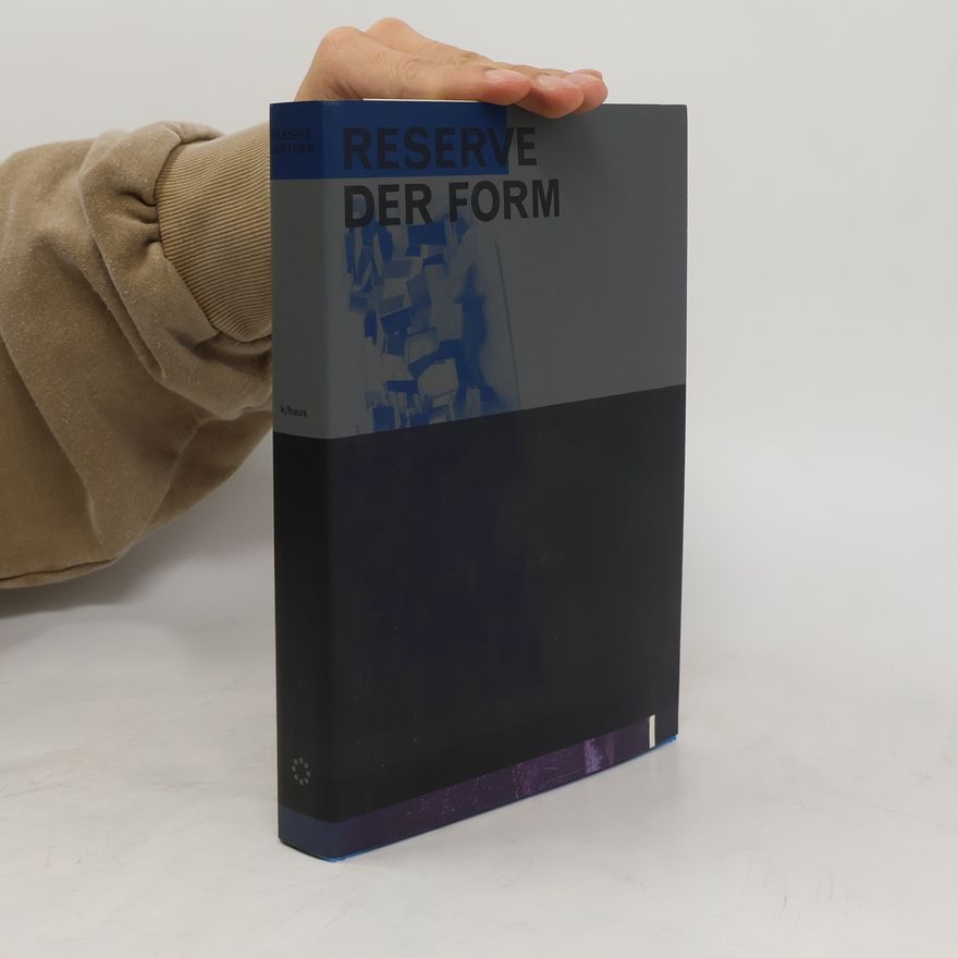 Angelika Fitz Reserve der Form