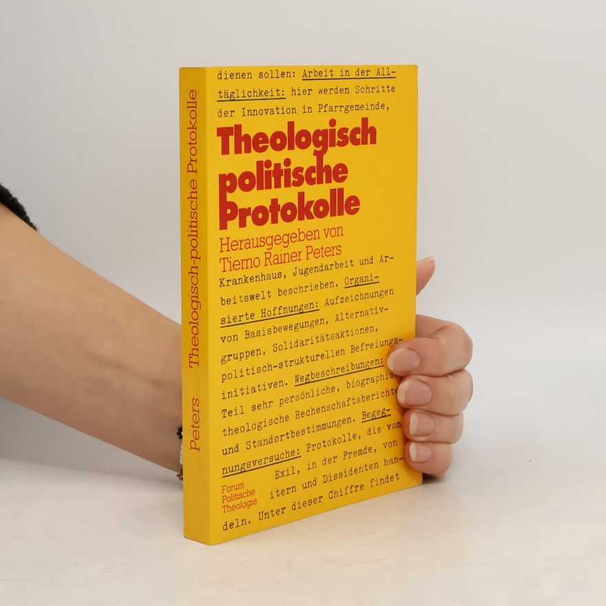 Tiemo Rainer Peters Theologisch-politische Protokolle