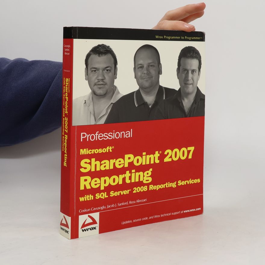 Jacob J. Sanford Professional Microsoft SharePoint 2007 Reporting with SQL Server 2008 Reporting Services