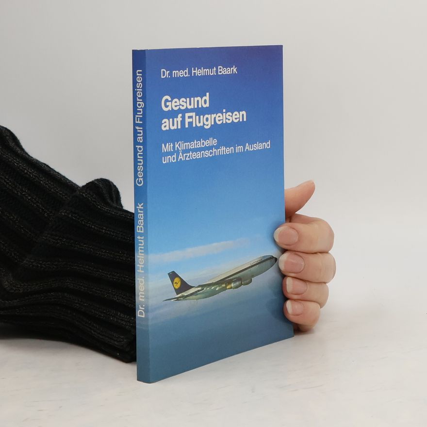 Helmut Baark Gesund auf Flugreisen