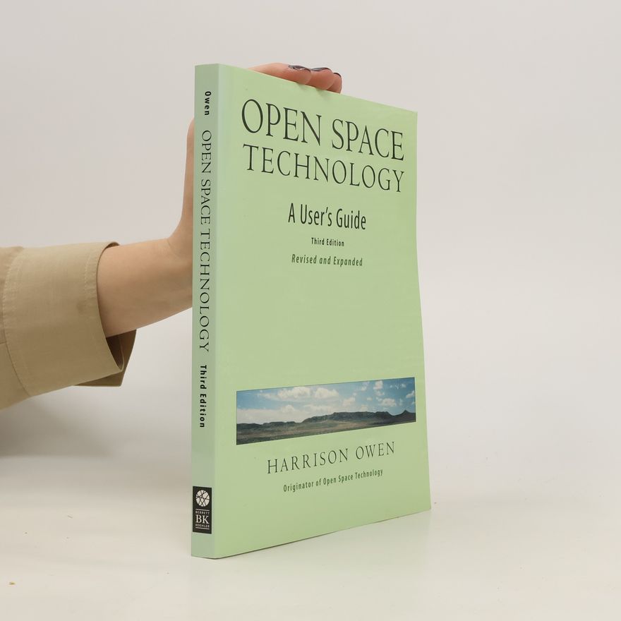 Harrison Owen Open Space Technology
