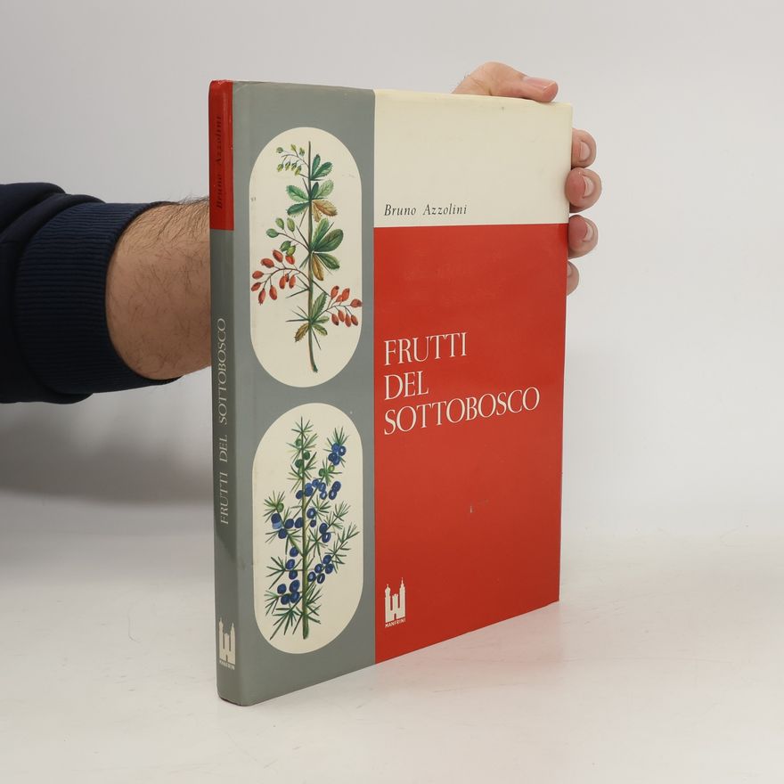 Bruno Azzolini Frutti del Sottobosco