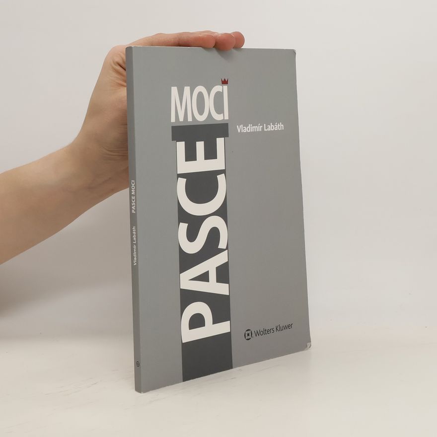 Vladimír Labáth Pasce moci