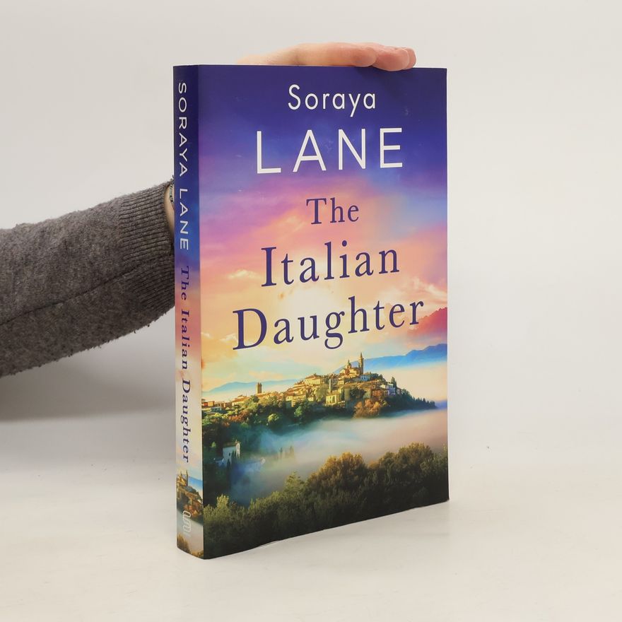 Soraya M. Lane The Italian Daughter