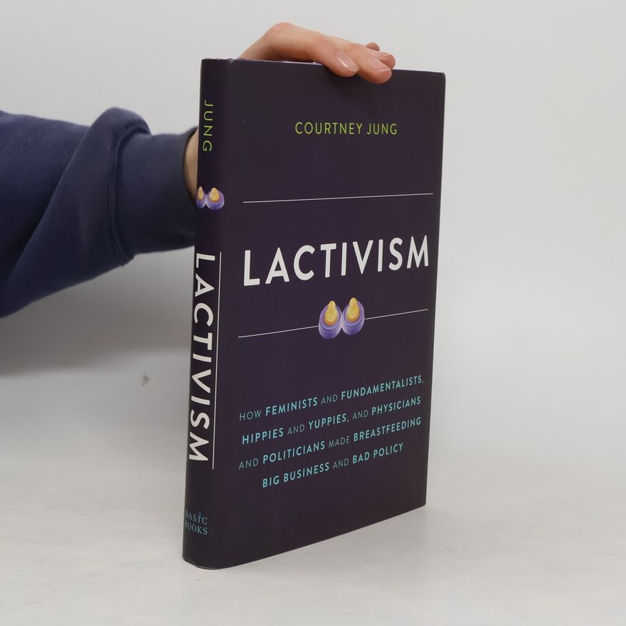 Courtney Jung Lactivism