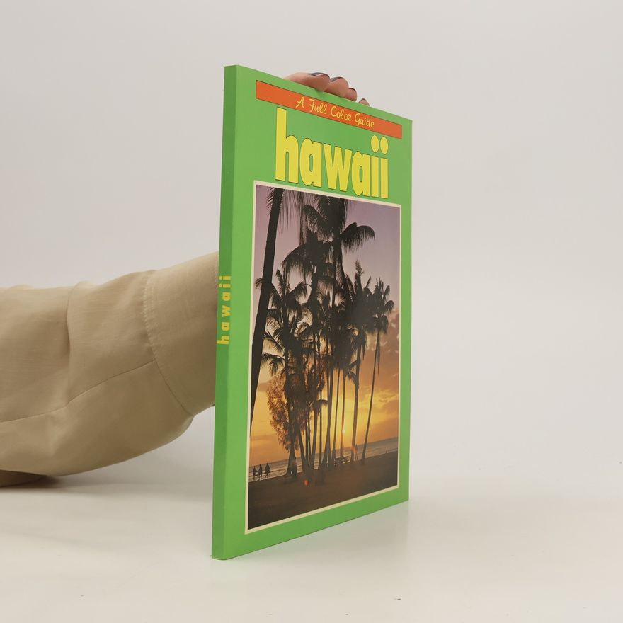 Autorenkollektiv Hawaii. A Full Color Guide