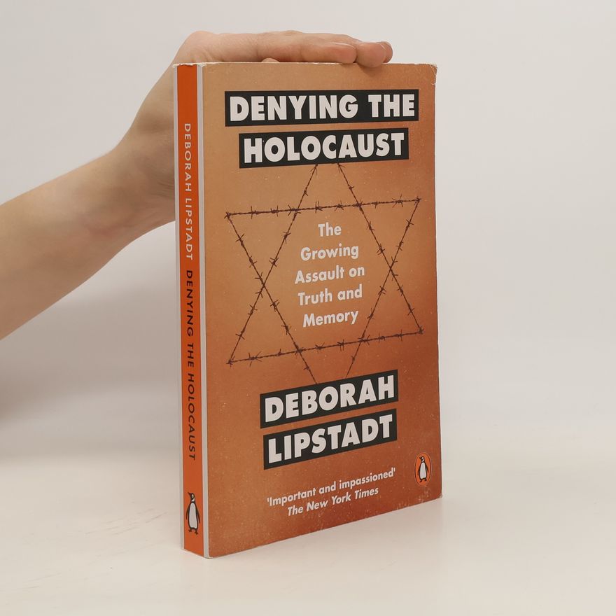 Deborah E. Lipstadt Denying the Holocaust
