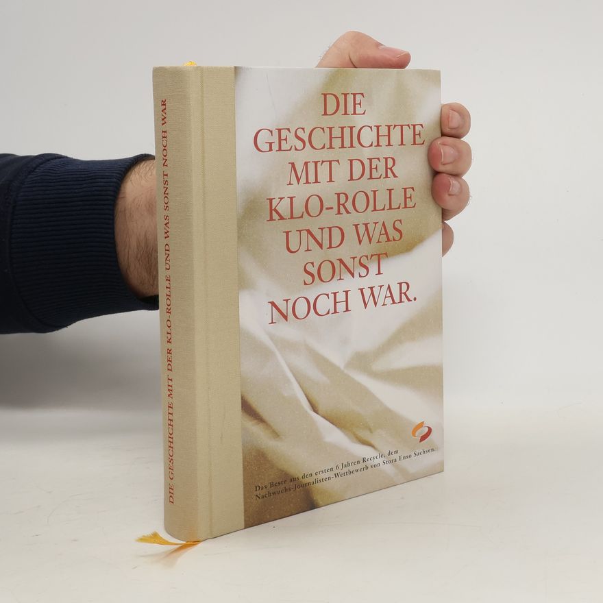 Autorenkollektiv Die Geschichte mit der Klo-rolle und was Sonst noch War