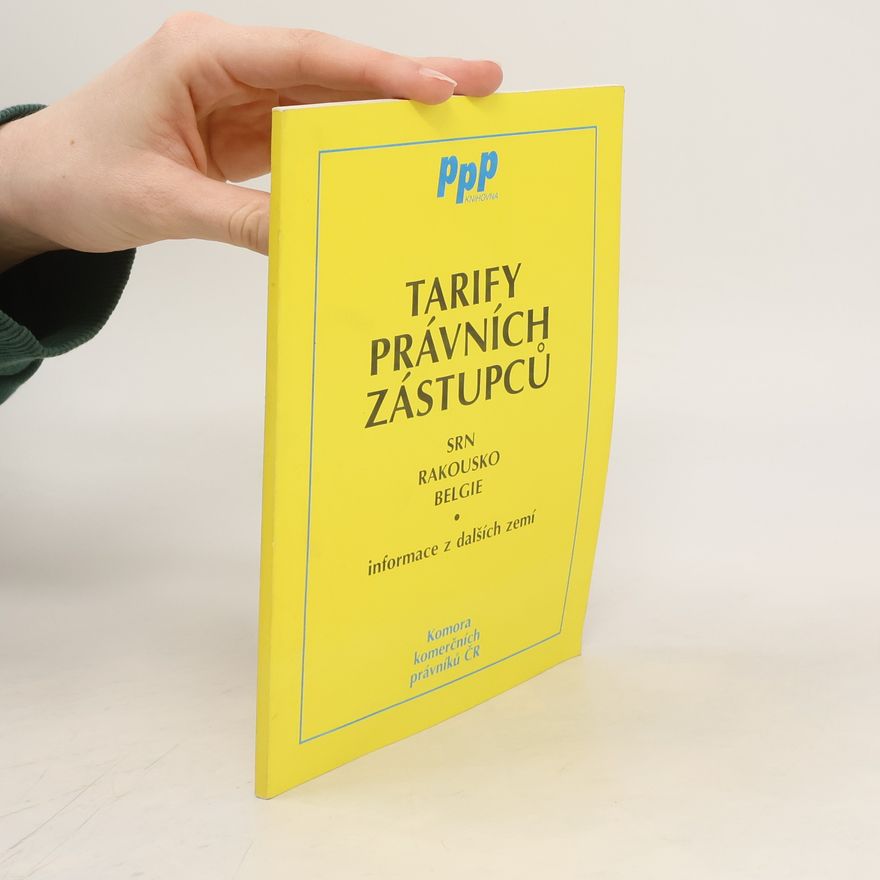 Kolektív autorov Tarify právních zástupců. SRN, Rakousko, Belgie: Informace z dalších zemí