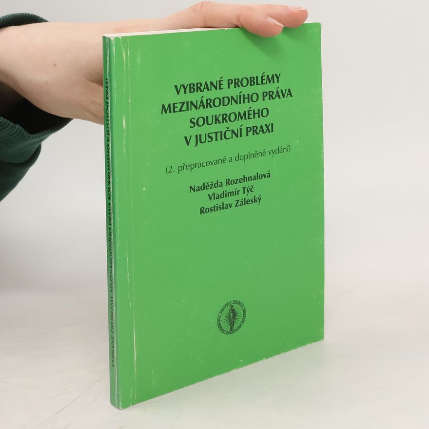 Rostislav Záleský Vybrané problémy mezinárodního práva soukromého v justiční praxi