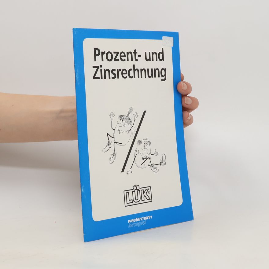 Heinz Vogel Prozentrechnung und Zinsrechnung, ab Klasse 7