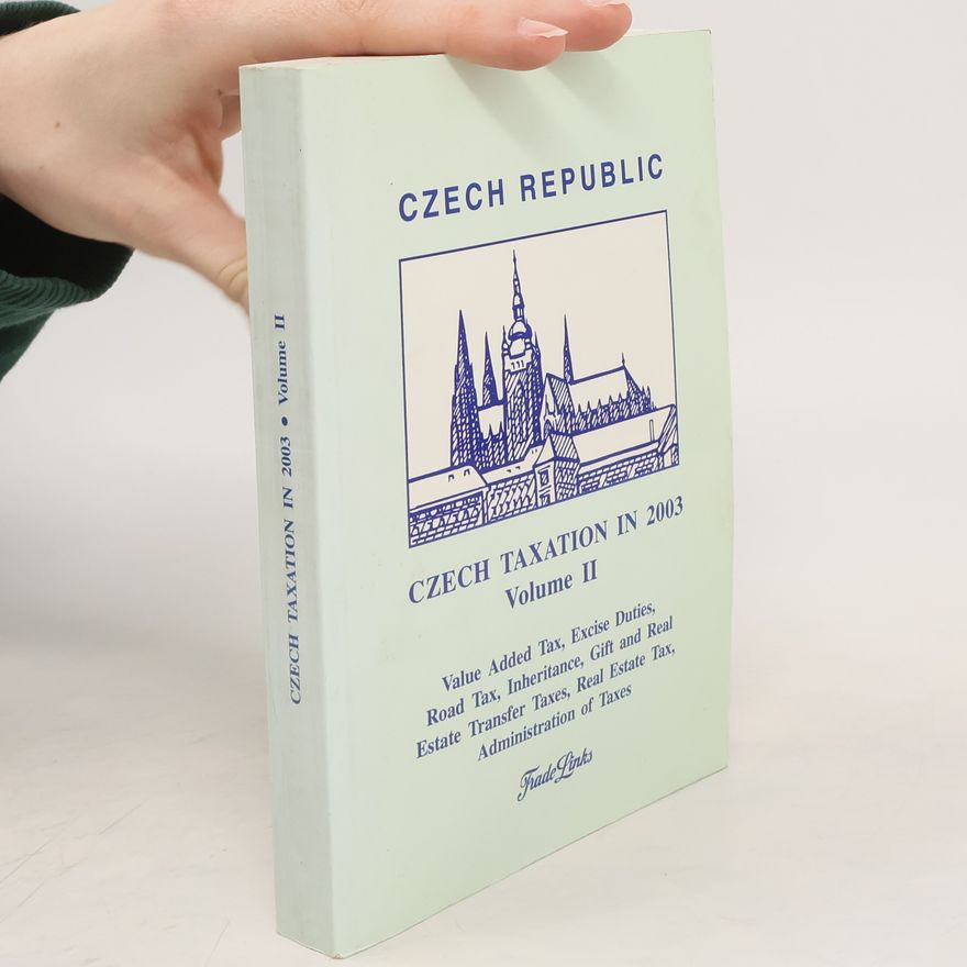 Zuzana Pošustová Czech Taxation in 2003. Volume II