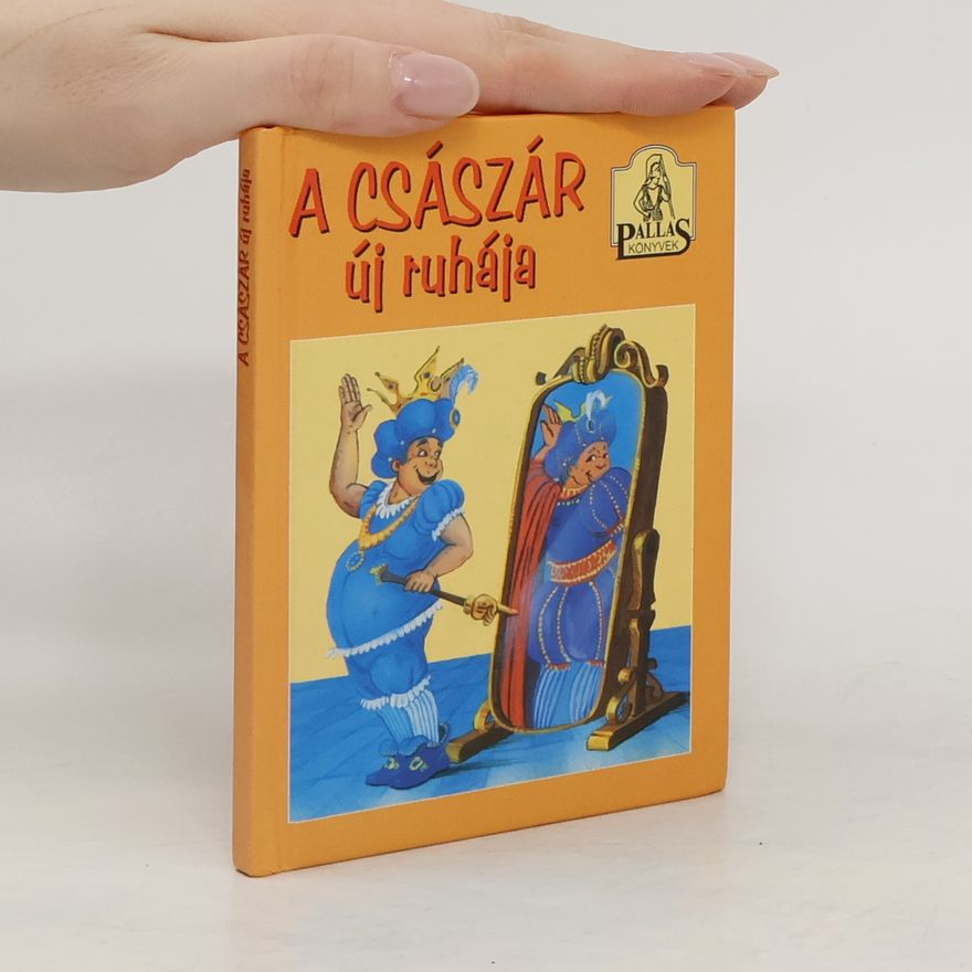 Hans-Christian Andersen A császár új ruhája