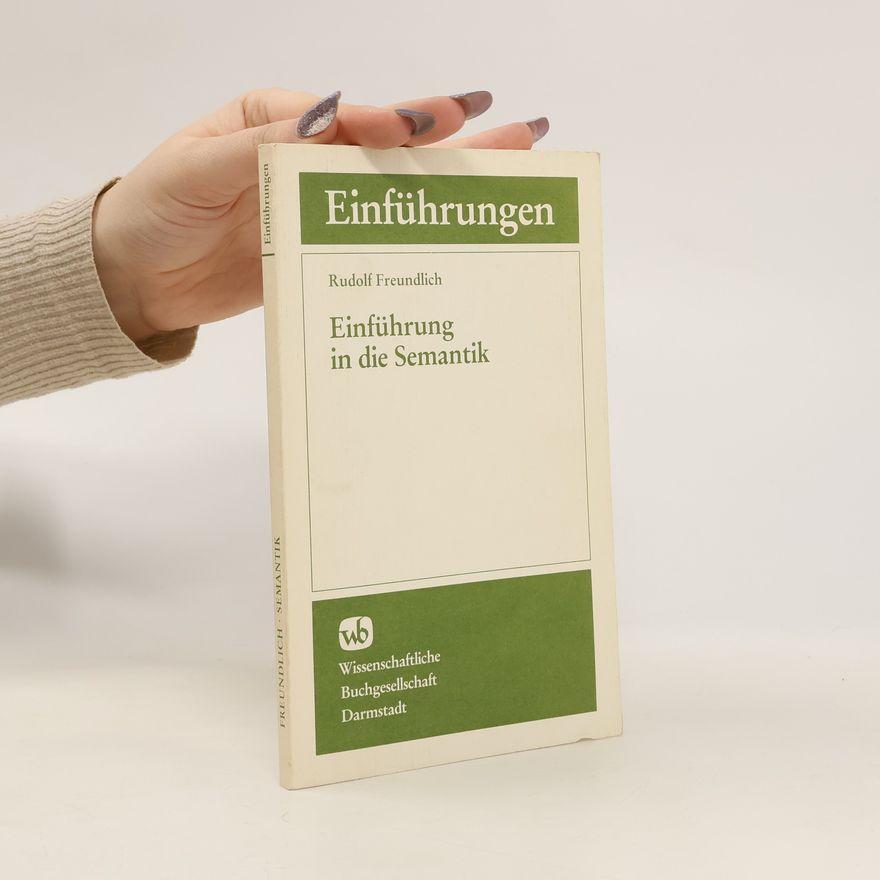 Rudolf Freundlich Einführung in die Semantik