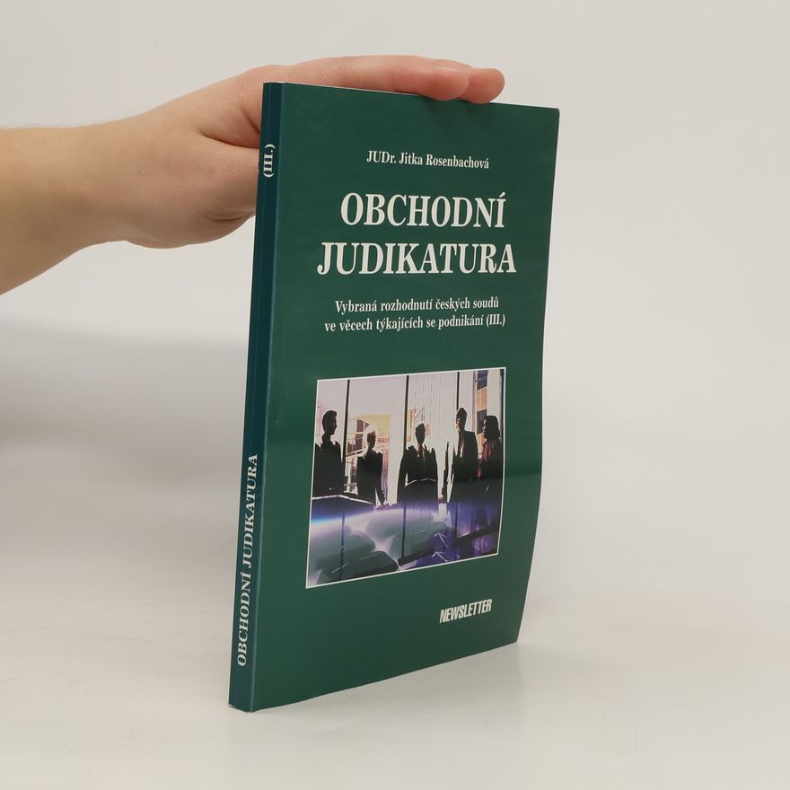 Jitka Rosenbachová Obchodní judikatura III.