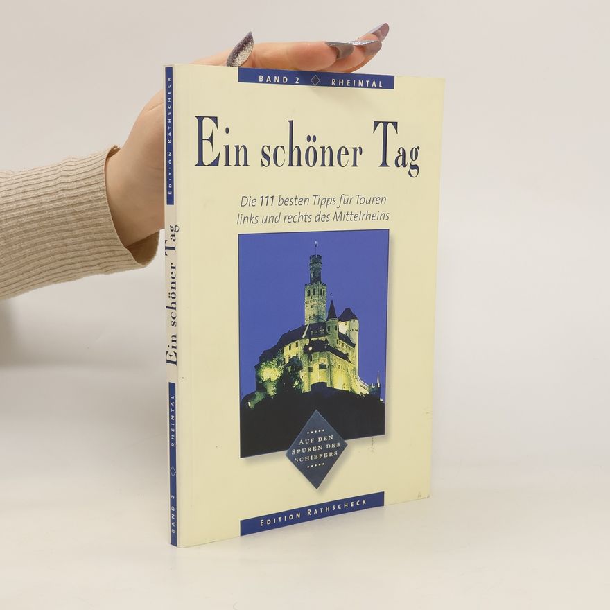 Ewald A Hoppen Rheintal Freizeitkarte Band 2 - Ein schöner Tag. Der schnellste Weg zu 111 Touren links und rechts des Mittelrheins