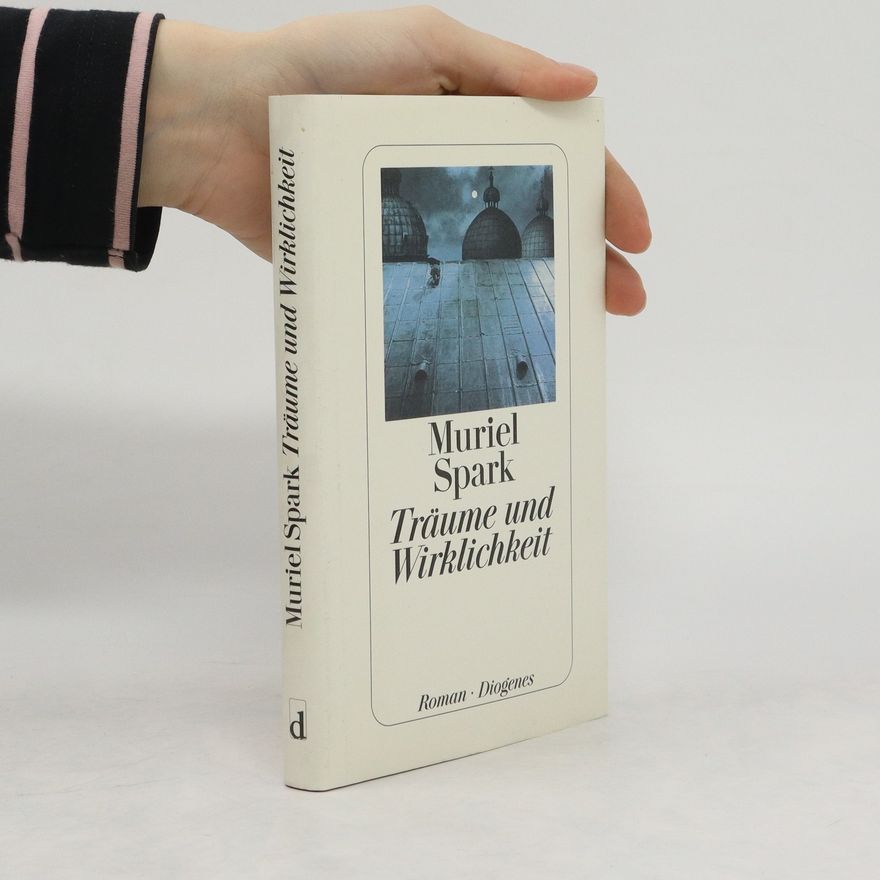 Muriel Spark Träume und Wirklichkeit
