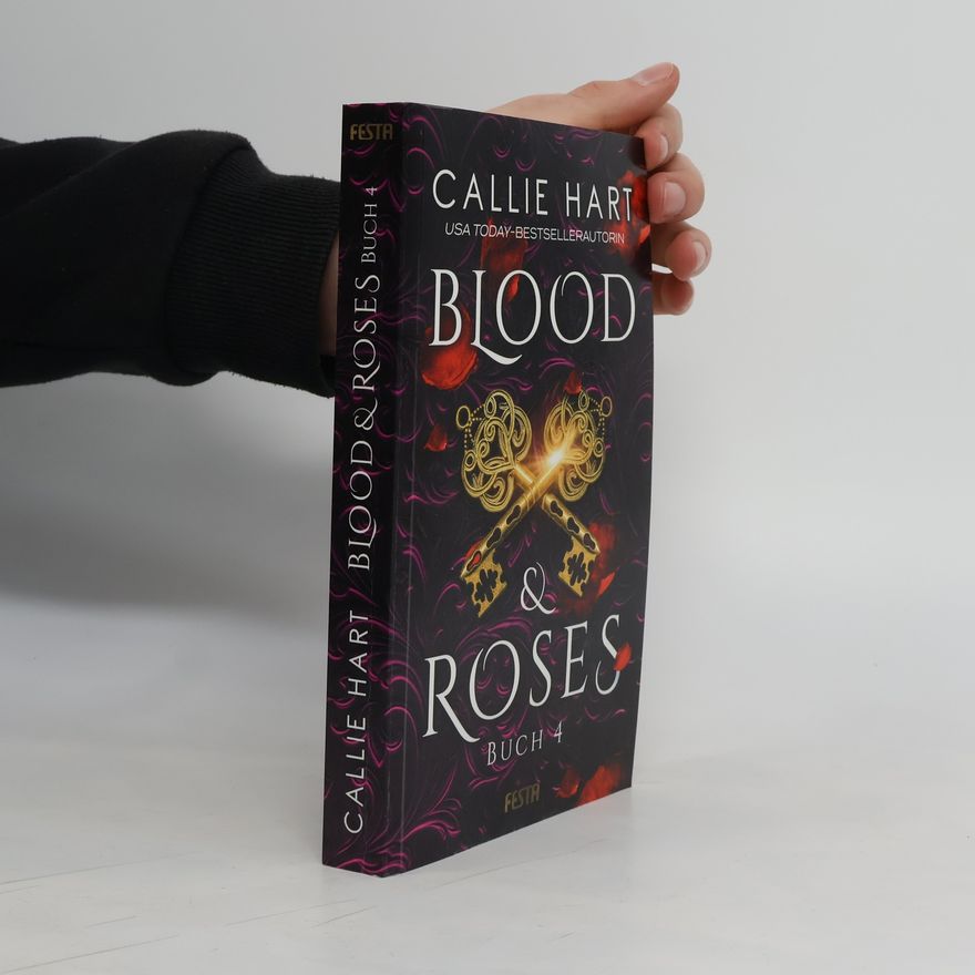 Callie Hart Blood & Roses - Buch 4