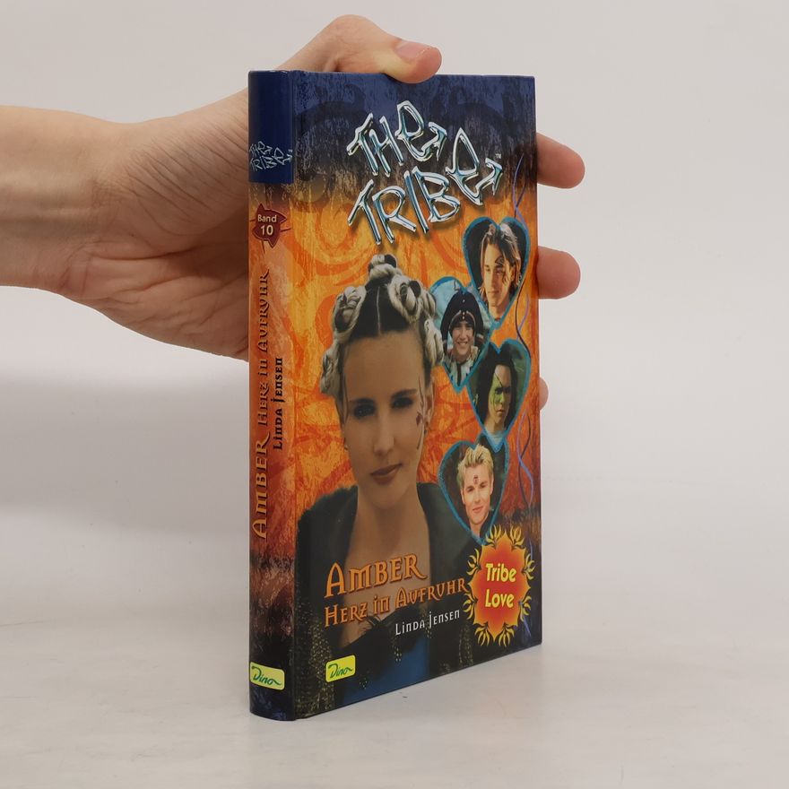 Linda Jensen The Tribe. Amber, Herz in Aurfuhr