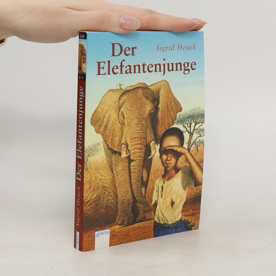 Sigrid Heuck Der Elefantenjunge