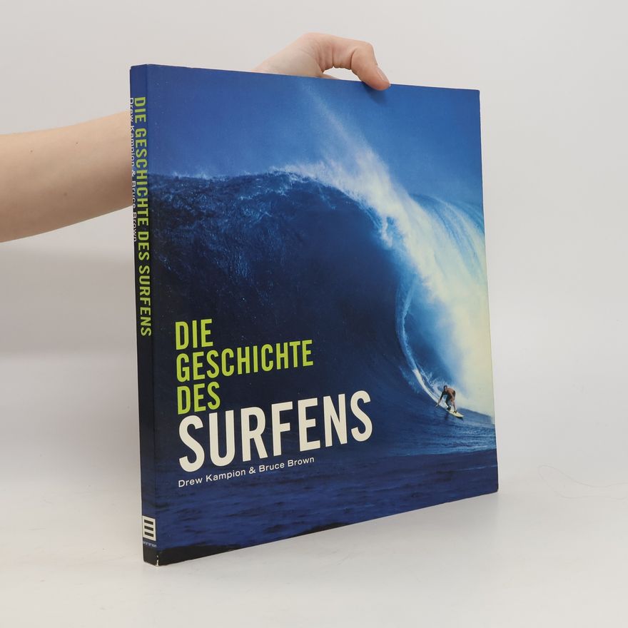 Drew Kampion Die Geschichte des Surfens