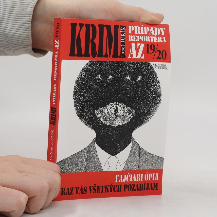 L'uboš Jurík Krimi prípady reportéra AZ 13 - 19