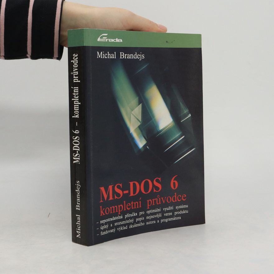 Michal Brandejs MS-DOS 6 : Kompletní průvodce