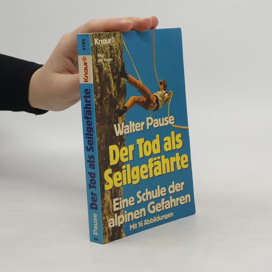 Michael Pause Der Tod als Seilgefährte