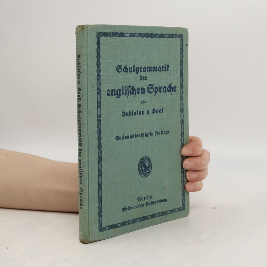 Georg Dubislav  Schulgrammatik der englischen Sprache