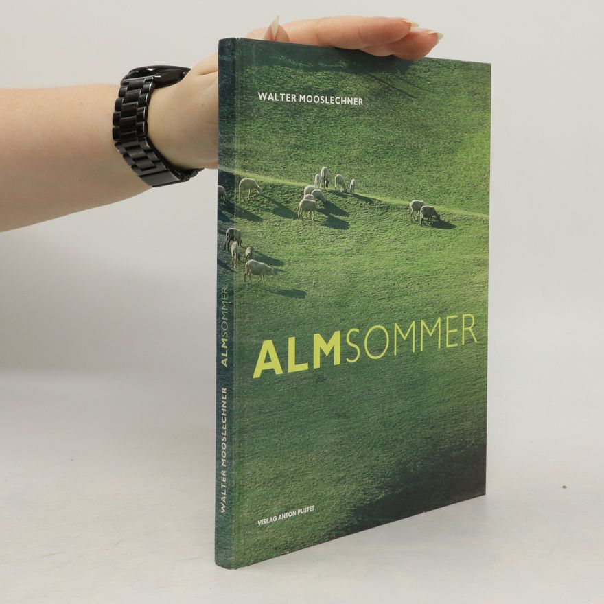 Walter Mooslechner Almsommer