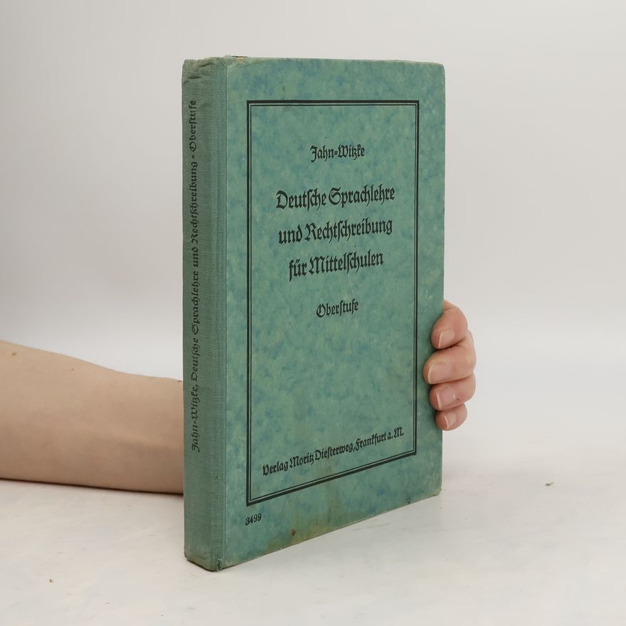 Wilhelm Witzke Deutsche Sprachlehre und Rechtschreibung für Mittelschulen