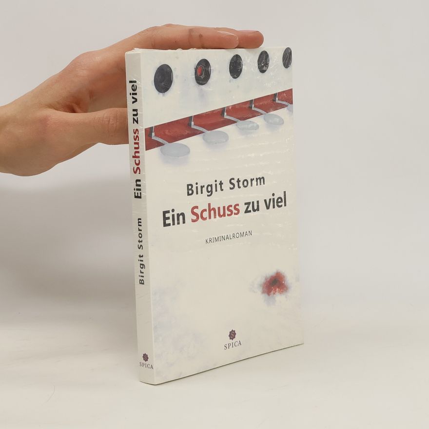 Birgit Storm Ein Schuss zu viel