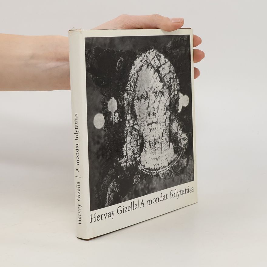 Harvay Gizella A mondat folytatása