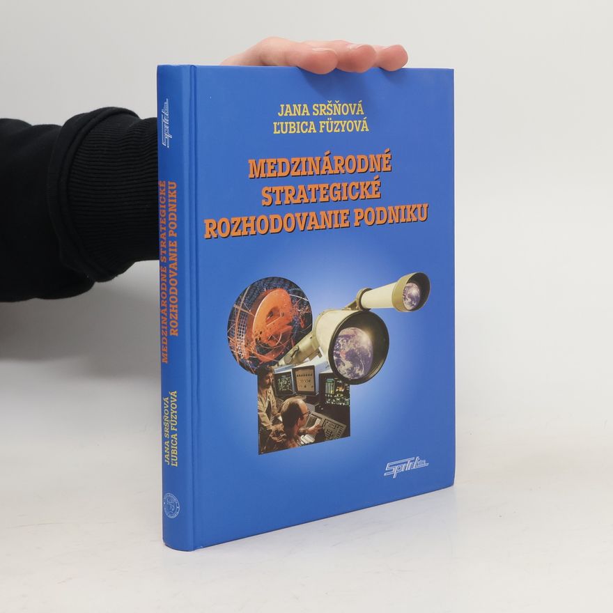Jana Sršňová Medzinárodné strategické rozhodovanie podniku