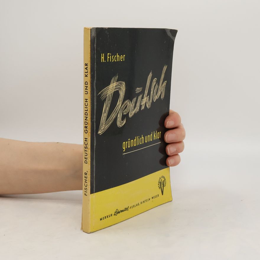 H. Fischer Deutsch - gründlich und klar