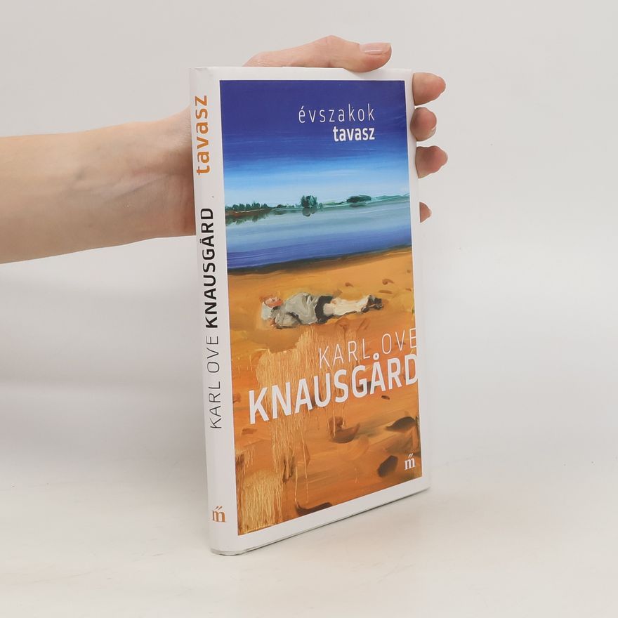 Karl Ove Knausgård Évszakok tavasz