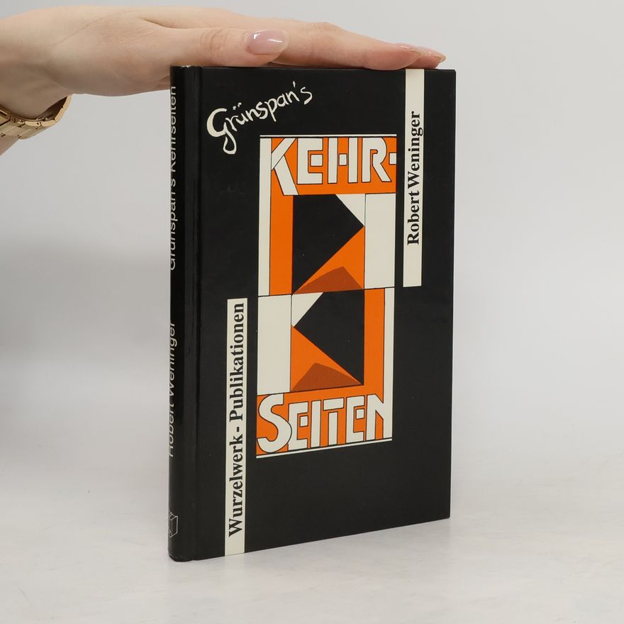 Robert Weninger Grünspan's Kehr-Seiten