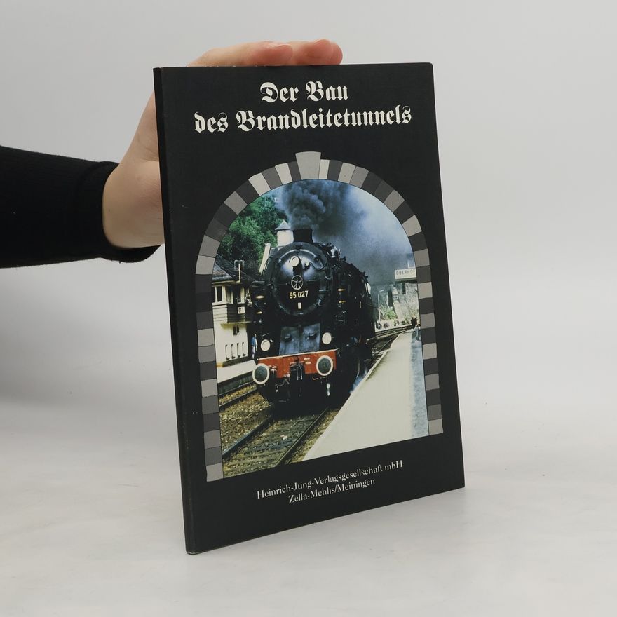Kolektív autorov Der Bau des Brandleitetunnels