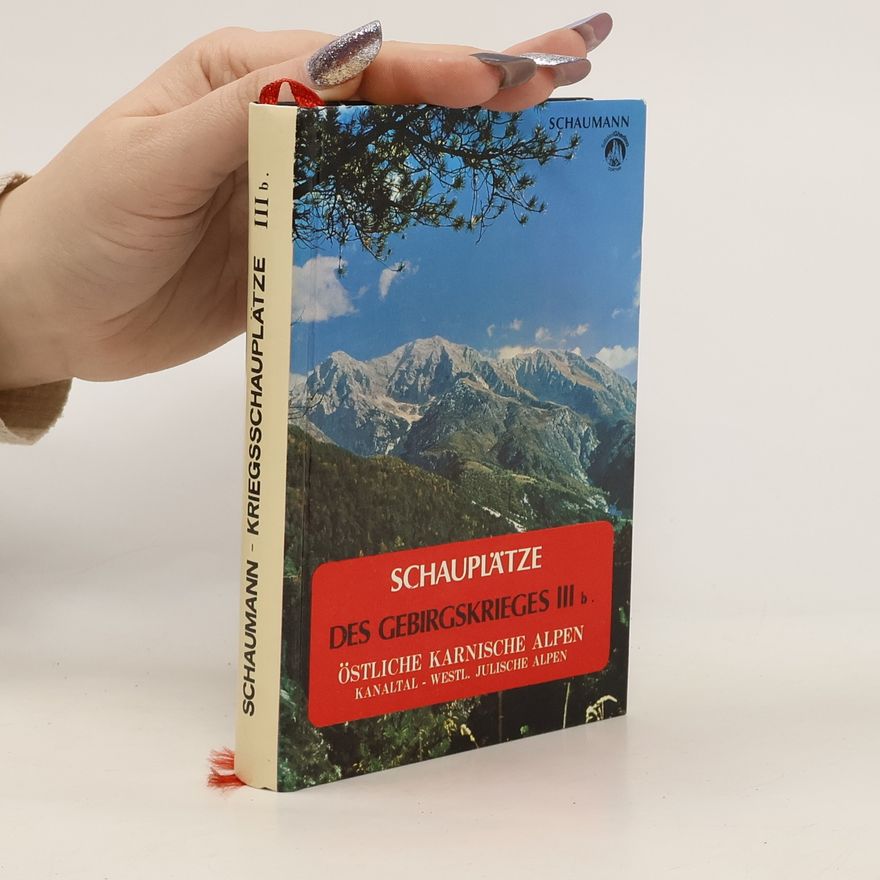 Autorenkollektiv Schauplätze des Gebirgskrieges III.