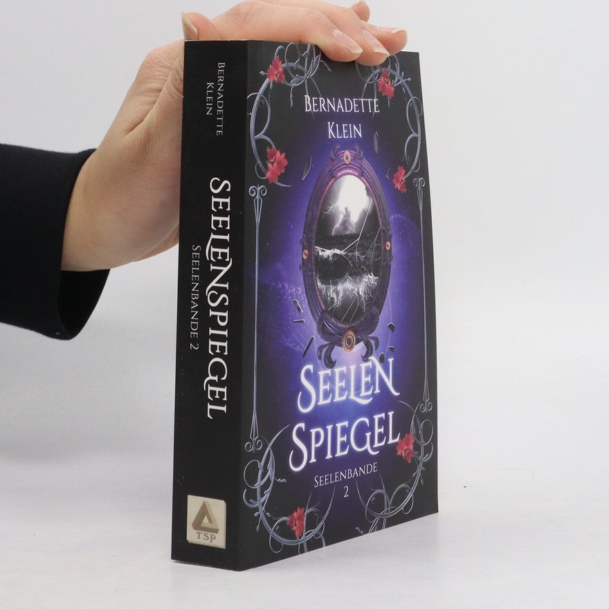 Bernadette Klein Seelenspiegel. Seelenbande 2