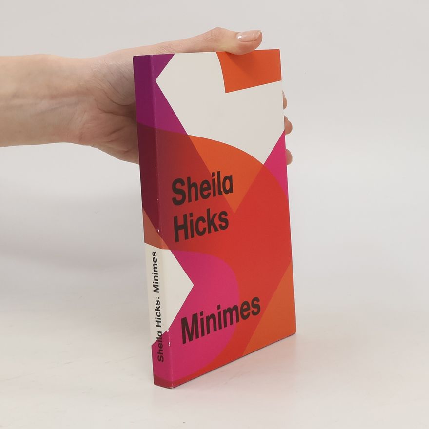 Sheila Hicks Minimes