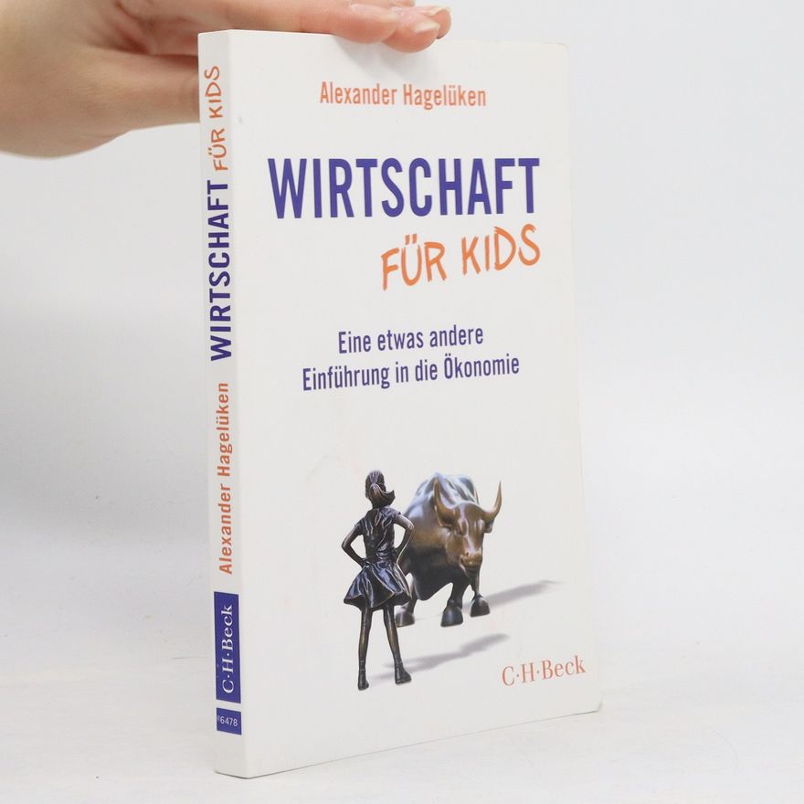 Alexander Hagelüken Wirtschaft für Kids