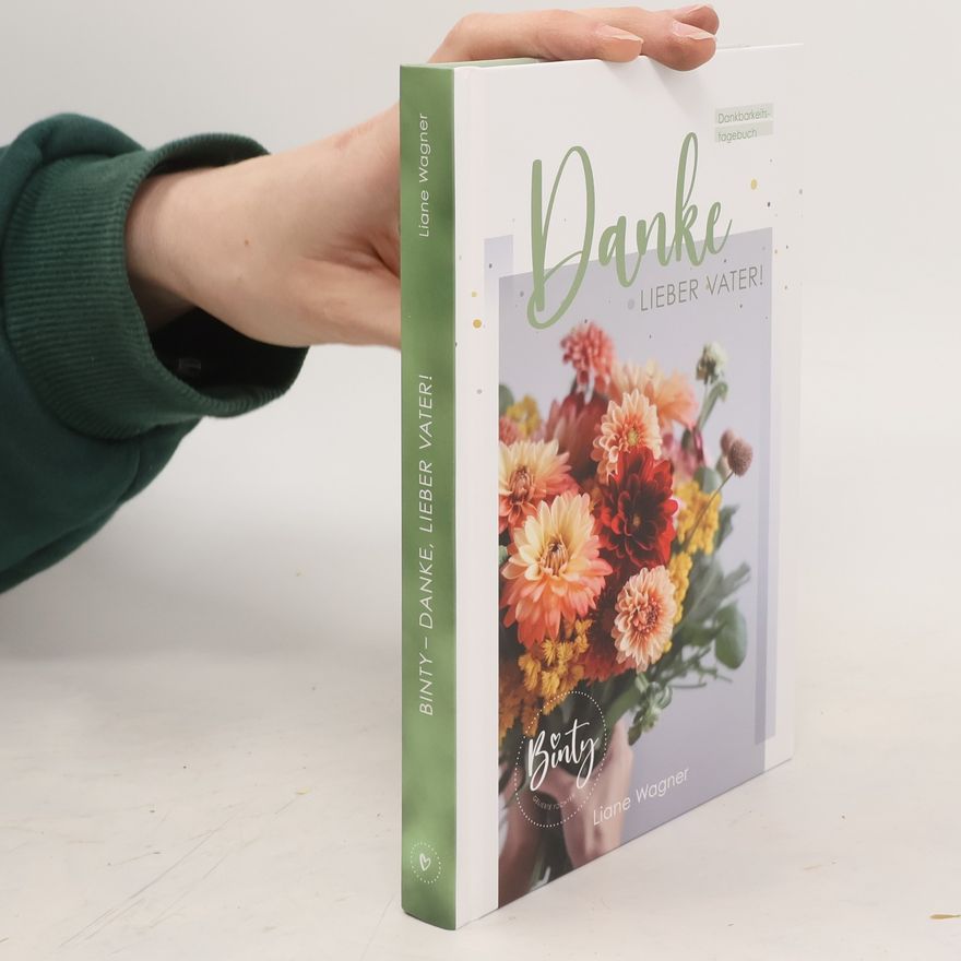Liane Wagner Binty – Danke, lieber Vater!