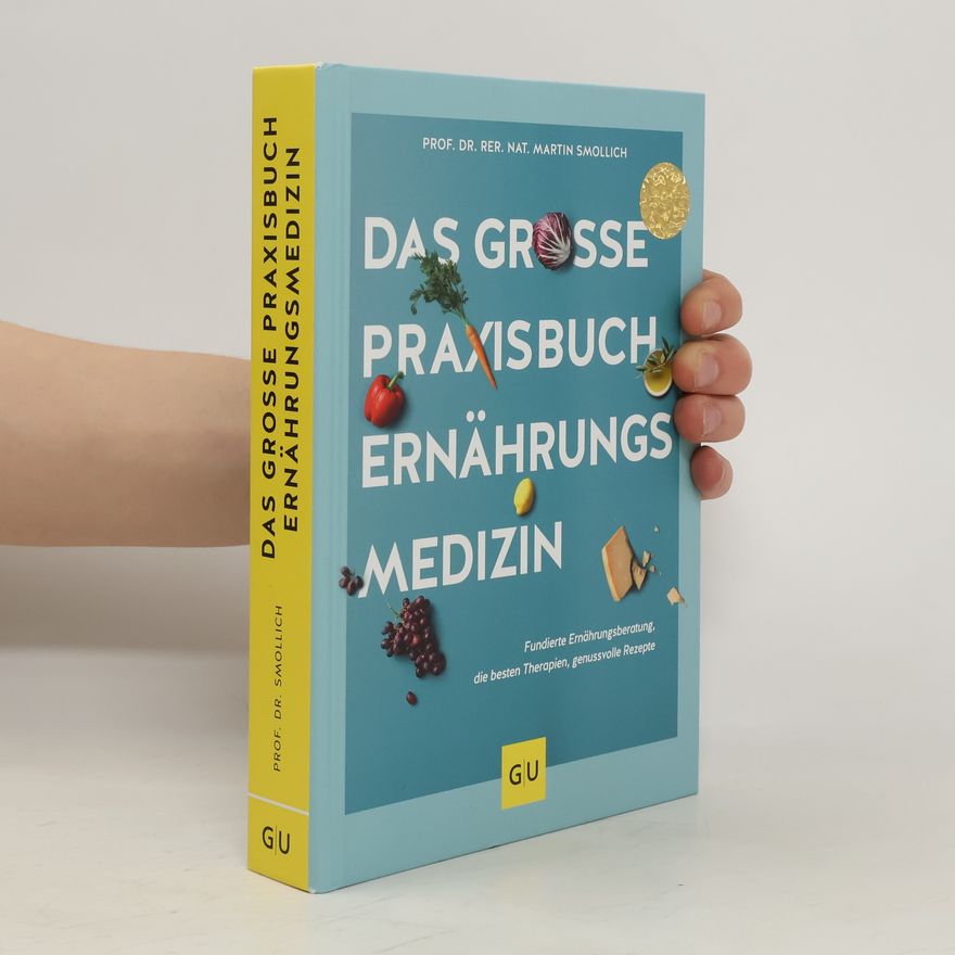 rer. nat. Martin Smollich Das große Praxisbuch Ernährungsmedizin