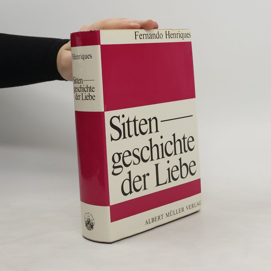 Autorenkollektiv Sitten geschichte der Liebe