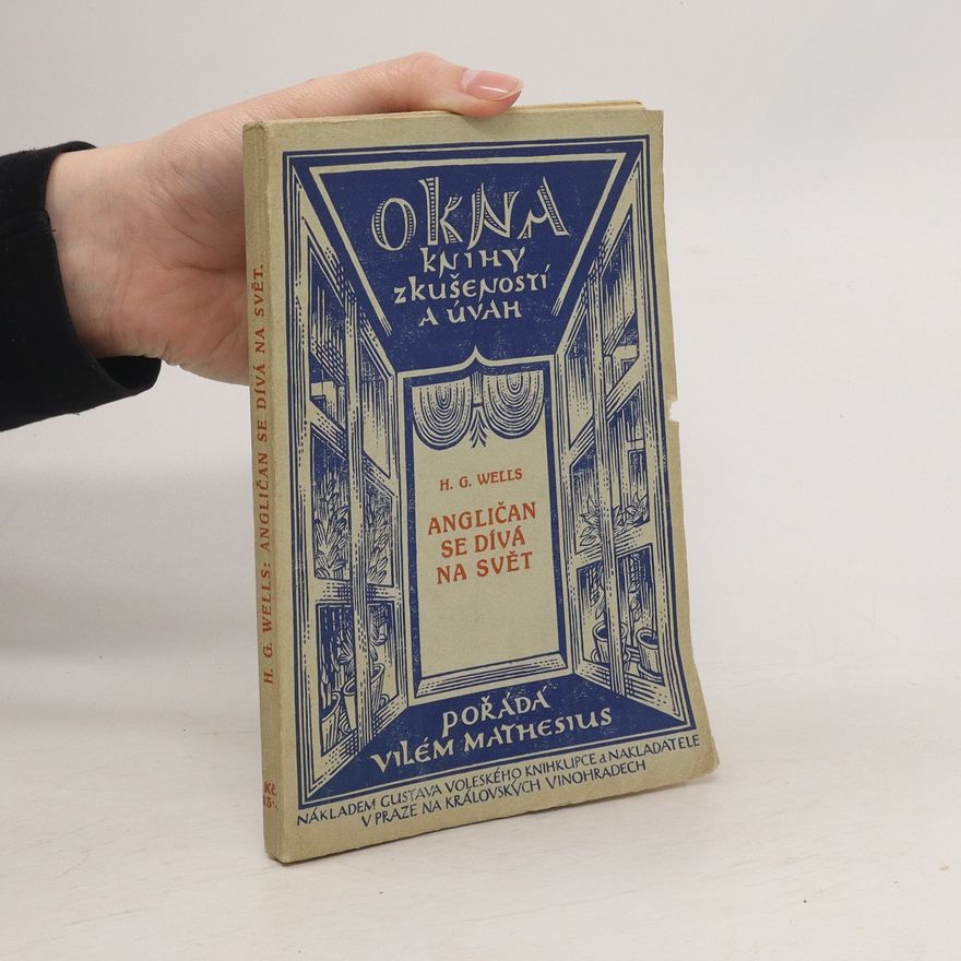 Herbert George Wells Angličan se dívá na svět
