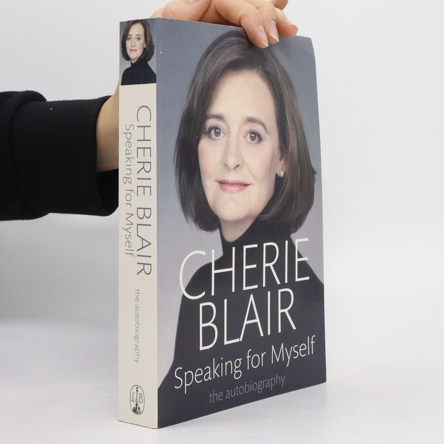 Cherie Blair Speaking for Myself