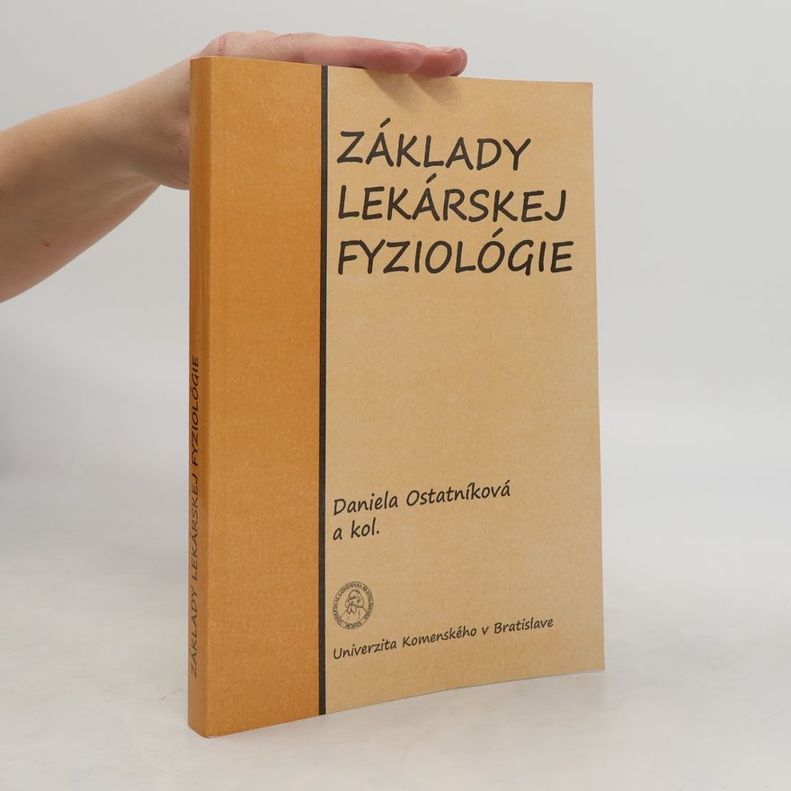 Daniela Ostatníková Základy lekárskej fyziológie